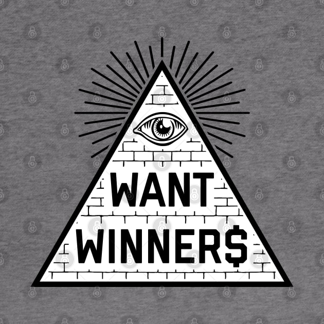 Eye Want Winner$ - White by KFig21